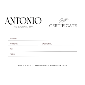 Antonio The Salon & Spa Gift Certificates
